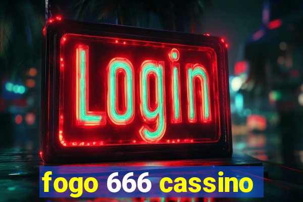 fogo 666 cassino